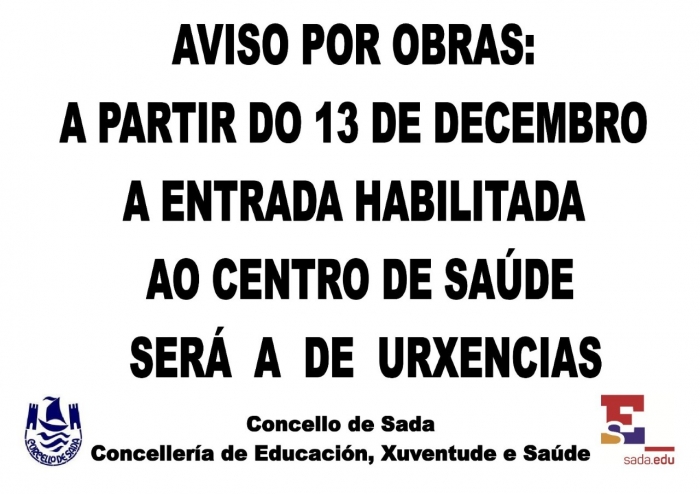 AVISO: CAMBIA A ENTRADA AO CENTRO DE SADE