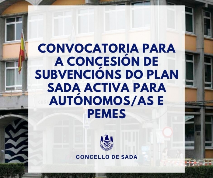 CONVOCATORIA AXUDAS AUTNOMOS E PEMES PLAN SADA ACTIVA