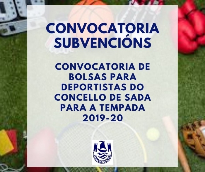 CONVOCATORIA DE BOLSAS PARA DEPORTISTAS DO CONCELLO DE SADA PARA A TEMPADA 2019-20