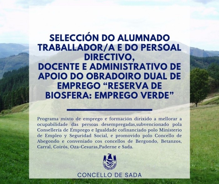 SELECCIN DO ALUMNADO TRABALLADOR/A E DO PERSOAL DIRECTIVO, DOCENTE E ADMINISTRATIVO DE APOIO DO OBRADOIRO DUAL DE EMPREGO RESERVA DE BIOSFERA: EMPREGO VERDE