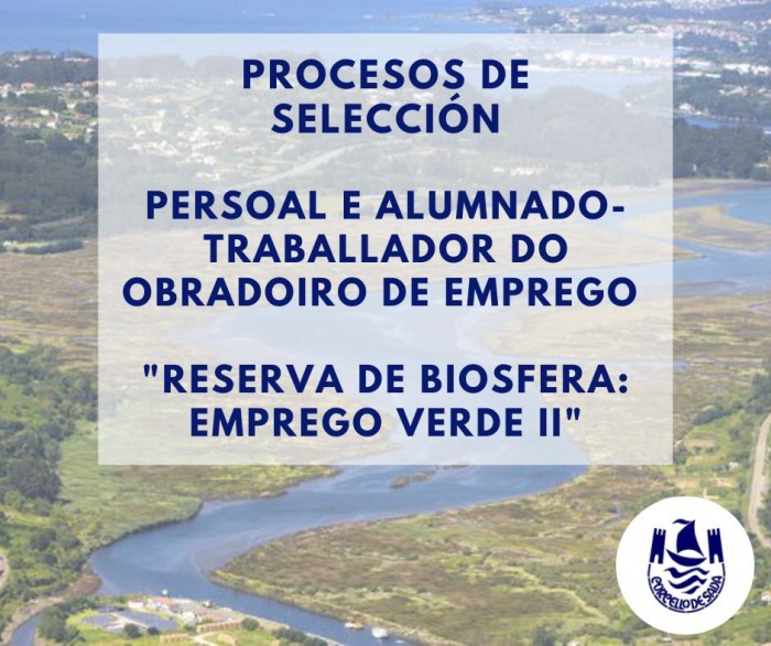 Procesos de seleccin do persoal e do alumnado-traballador do obradoiro de emprego "RESERVA DE BIOSFERA: EMPREGO VERDE II"