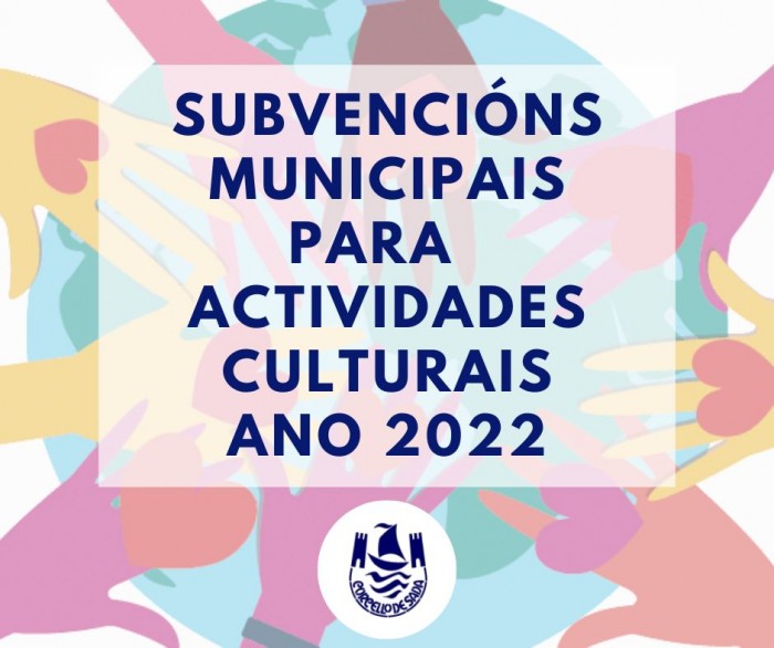 Subvencións municipais para  actividades culturais ano 2022