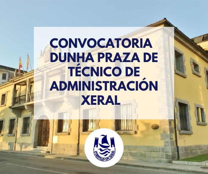 CONVOCATORIA PARA A PROVISIN EN PROPIEDADE POLO SISTEMA DE OPOSICIN DUNHA PRAZA DE TCNICO DE ADMINISTRACIN XERAL