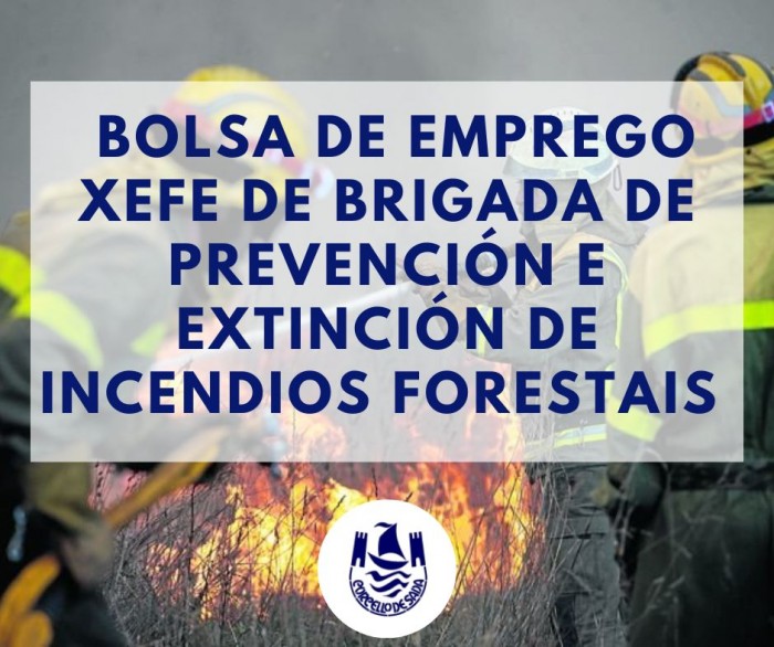 ACTUALIZACIN BOLSA EMPREGO XEFE DE BRIGADA DE PREVENCIN E EXTINCIN DE INCENDIOS FORESTAIS 