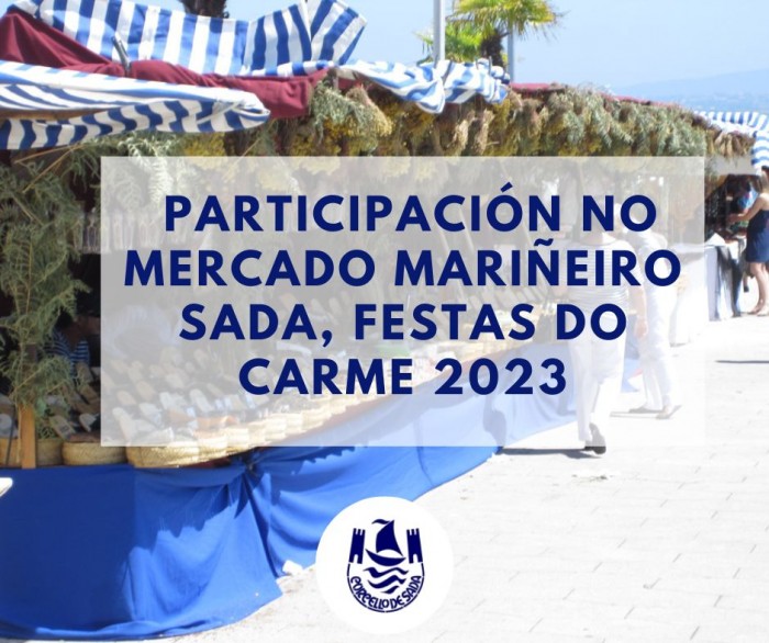  PARTICIPACIÓN NO MERCADO MARIÑEIRO SADA, FESTAS DO CARME 2023