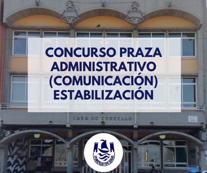 Concurso praza administrativo (de comunicacin), funcionario (estabilizacin D.A. 6 da lei 20/2021)