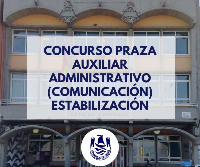 Concurso plaza de auxiliar administrativo (de comunicacin y equipos), funcionario (estabilizacin D.A. 6 de la ley 20/2021)