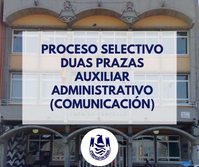 Proceso selectivo de duas prazas de auxiliar administrativo (de comunicacin), estabilizacin