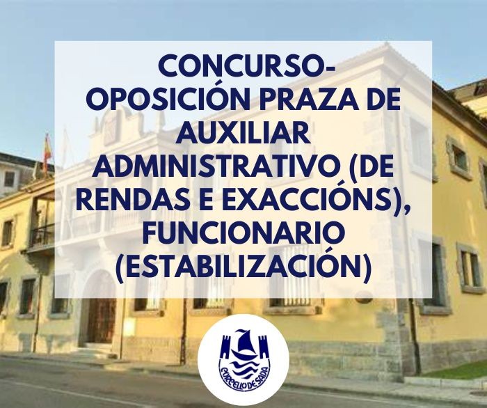 CONCURSO-OPOSICIN AUXILIAR ADMINISTRATIVO (DE RENDAS Y EXACCINS), FUNCIONARIO (ESTABILIZACIN)