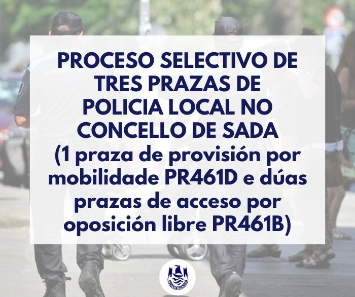 Proceso selectivo de tres prazas de acceso no corpo da Polica Local de Sada 
