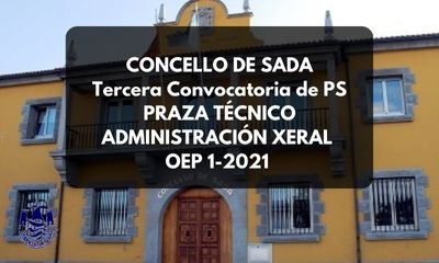 Tercera Convocatoria de Proceso Selectivo provisin praza Tcnico de Administracin Xeral OEP 1-2021 