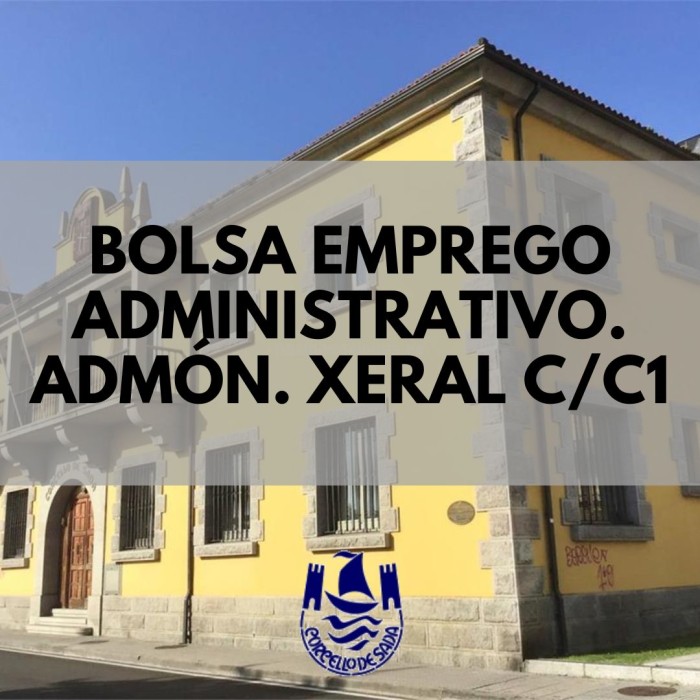 Convocatoria Bolsa emprego Administrativo Administracin Xeral C/C1