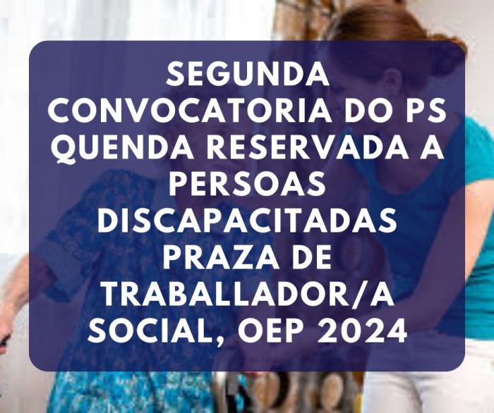 2 CONVOCATORIA PS PERSONAS CON DISCAPACIDAD TRABAJADOR/A SOCIAL OEP 2024